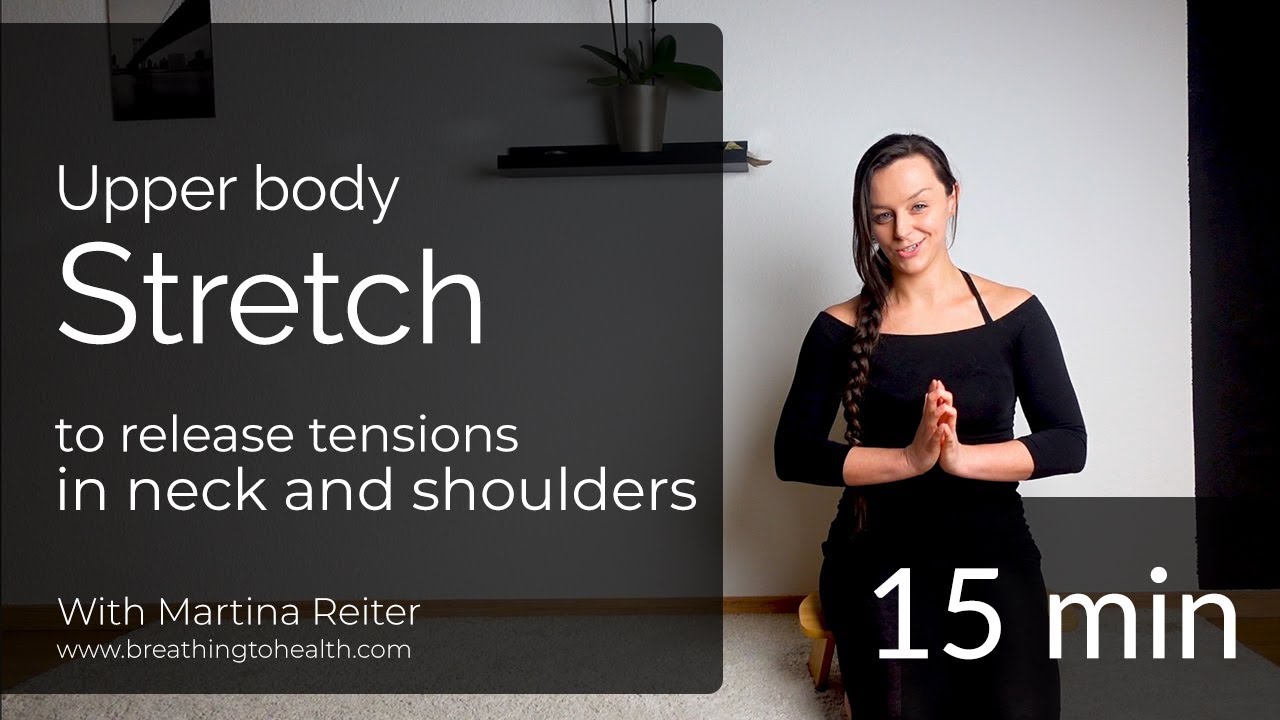 Release tension in neck and shoulders | Upper body stretch for better ...