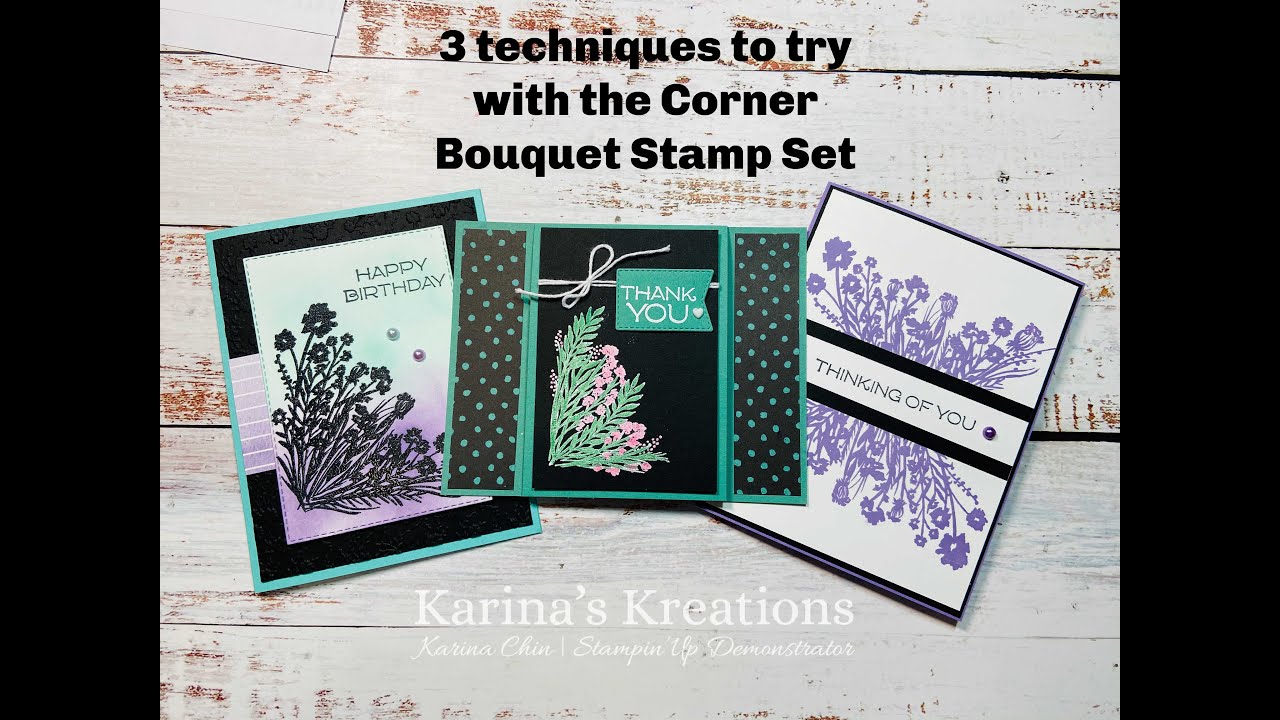3 Techniques using the Corner Bouquet Stamp Set