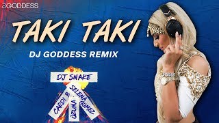 Taki Taki | Dj Snake, Cardi B, Ozuna, Selena Gomez | DJ Goddess Remix