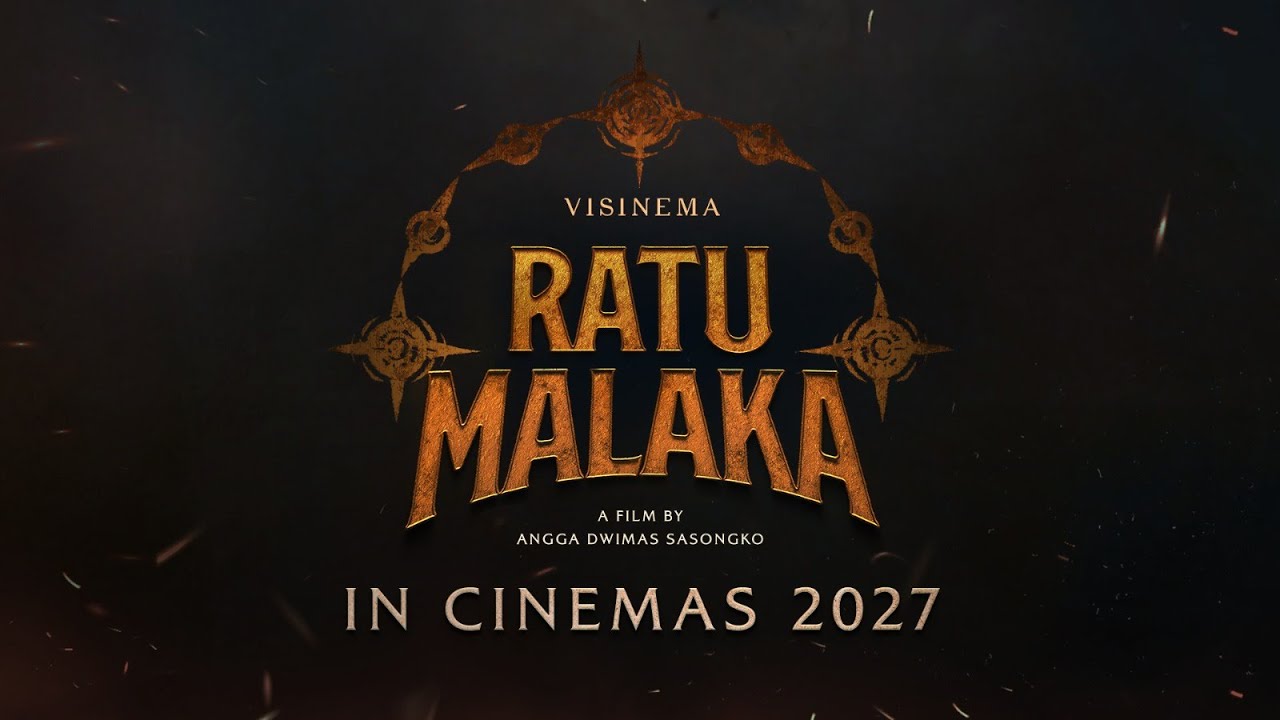 luki4d Trailer dan Sinopsis Film Action Indonesia Ratu Malaka, Karya Angga Dwimas Sasongko