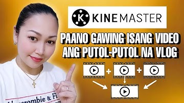 PAANO GAWIN ISANG VIDEO ANG MULTIPLE VIDEOS USING KINEMASTER