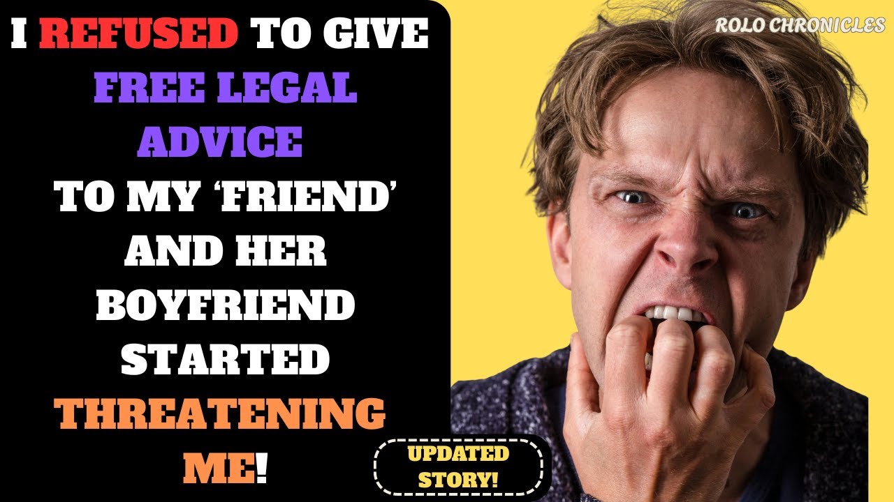 I REFUSED To Give Legal Advice To 'Friend' - Her Boyfriend Went CRAZY! | reading reddit stories