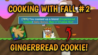 COOKING WITH FALL #2 | How To Cook Gingerbread Cookie (EASY!) - Growtopia screenshot 4