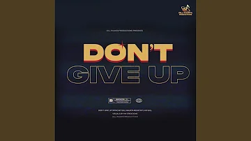 Don't Give Up