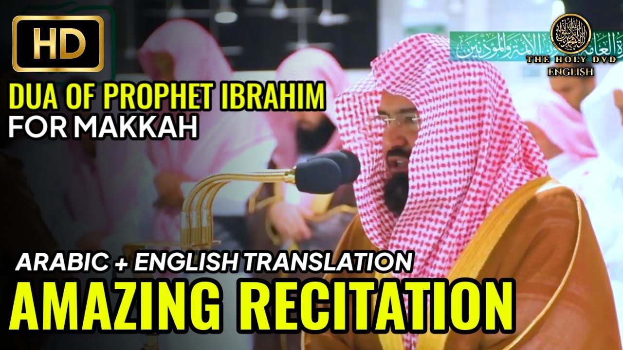 Dua of Prophet Ibrahim Quran Recitation Sudais Sudais Surah Ibrahim 35 41