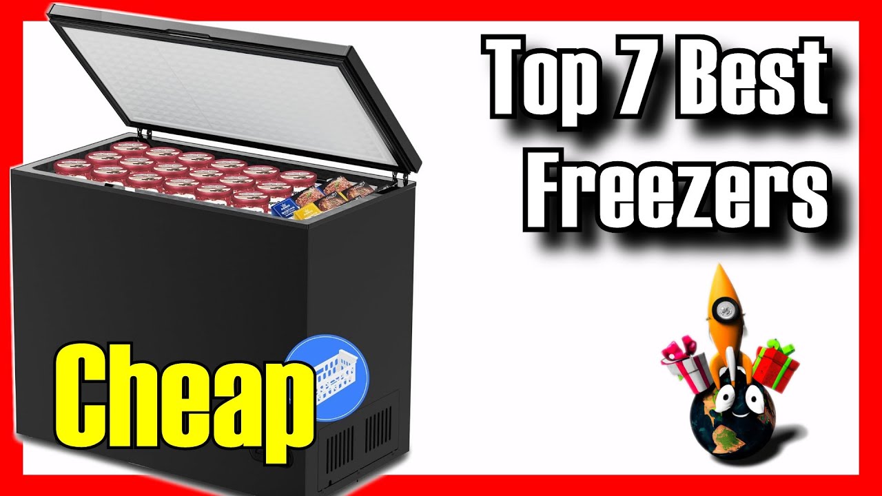 Best Budget Chest Freezer ️🔥 TOP 7 BEST Budget Freezers To Buy on Amazon [2024] [Cheap] For