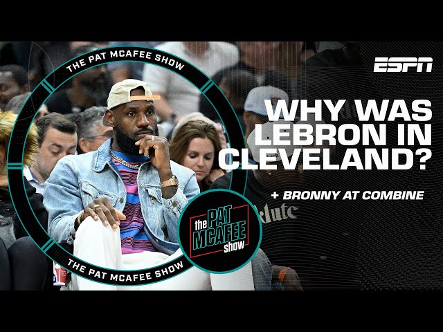 Windy breaks down LeBron in Cleveland, Bronny at the Draft Combine & more! | The Pat McAfee Show