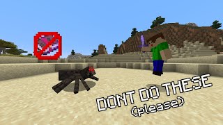 Things you should never do in Minecraft