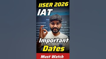 IISER(IAT) 2026 Application Form & Exam Date✅ Latest Update| IISER Exam Information 2026 #iiser #iat