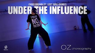 Under The Influence - Chris Brown (ft.Lost Girl)(Remix) / OZ Choreography / Urban Play Dance Academy