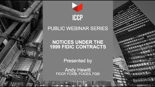 Notices Under the 1999 FIDIC  Contracts | Public Webinar 29th October 2020