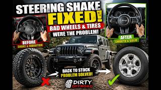 Jeep Steering Wheel Shake FIXED! Bad Wheels &amp; Tires Were the Problem!