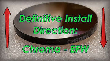 Definitive Install Direction for Chroma Filters in EFW - #astrophotography #astronomy