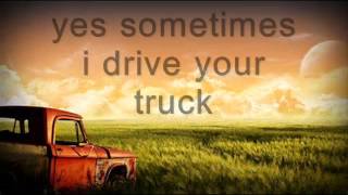 I Drive Your Truck Lee Brice