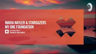 Maria Nayler & Stargazers - My One Foundation [Amsterdam Trance] Extended