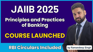 JAIIB 2025 Principles & Practices of Banking Course by Ramandeep Singh | Full Syllabus Coverage