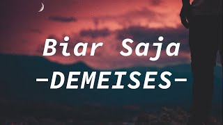 DEMEISES - Biar Saja || (Lirik Lagu)