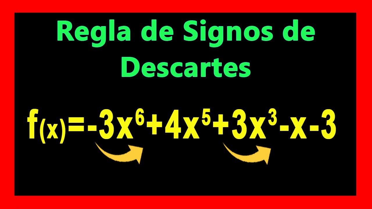 ✅👉 Regla de Descartes de los Signos  ✅ Regla de los Signos