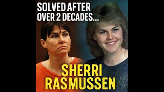 The Murder of Sherri Rasmussen: Solved After 23 Years
