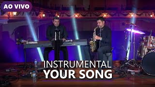 Your Song, Elton John | Instrumental - Sax e Teclado | Banda Saxsom