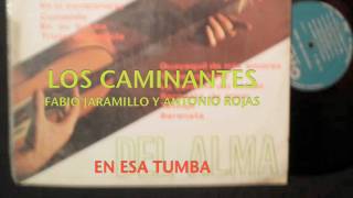 EN ESA TUMBA-LOS CAMINANTES-(fabio jaramillo y antonio rojas). chords