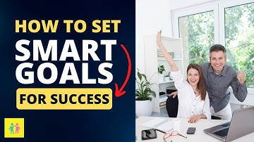 How to Set SMART Goals for Your Life and Career Success