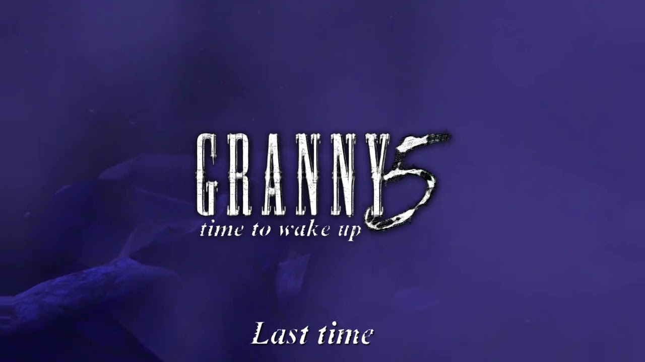 Гренни 5 time to wake. Evil granny 5: time to Wake up.