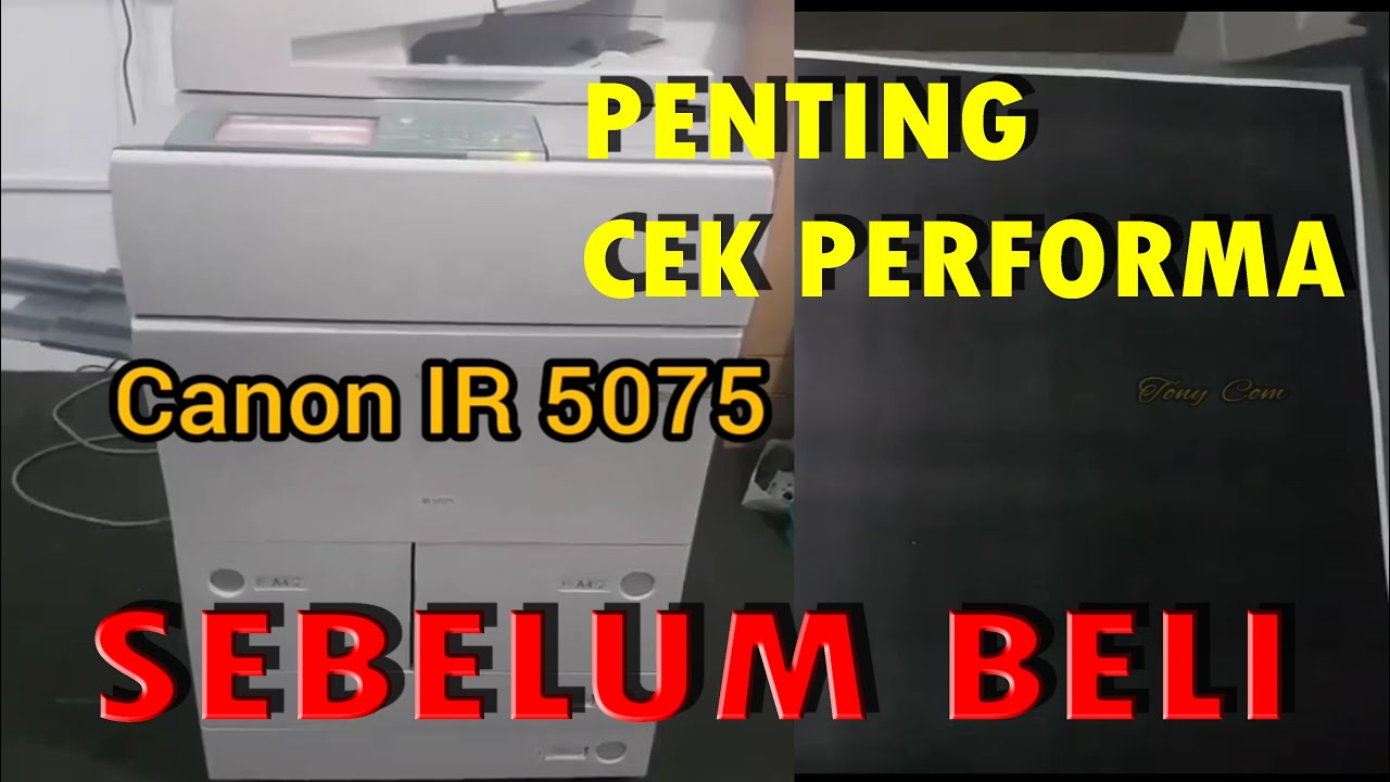 MESIN FOTOCOPY CANON IR 5075 [ UNTUK PEMULA ]