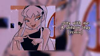 Stay With Me X Shadow Lady Phonk Remix - Edit Audio First Version