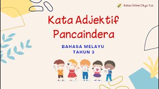 DAPUR BERSIH | KATA ADJEKTIF PANCAINDERA | BAHASA MELAYU TAHUN 3