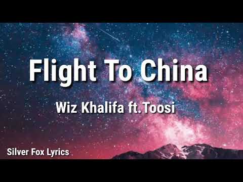 Wiz Khalifa - Flight To China ft. Toosi (Lyrics)