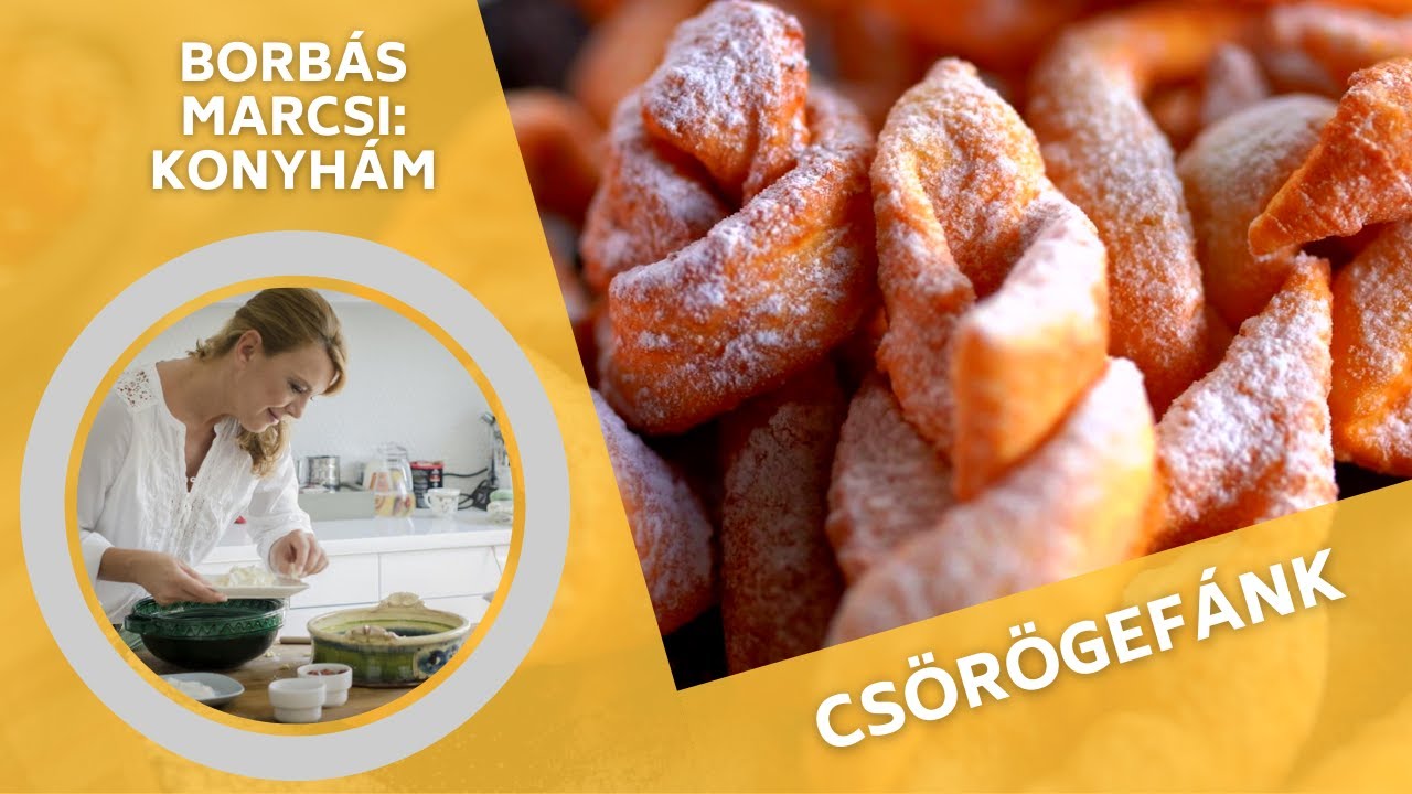 Borbás Marcsi: Konyhám - Csörögefánk