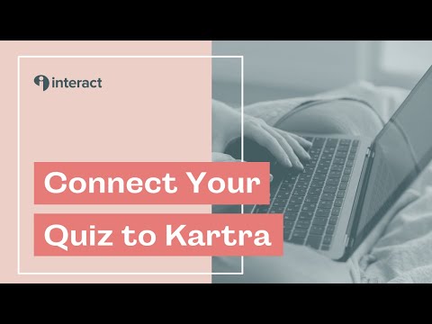 How to Connect Interact Quiz to Kartra for Personalized Email Sequences