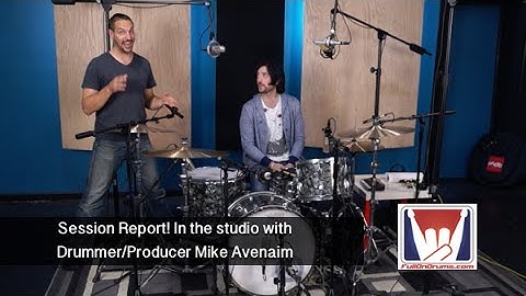 Session Report - Recording Drums with Mike Avenaim
