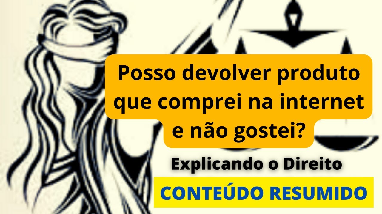 Posso devolver produto que comprei na internet e não gostei? - YouTube