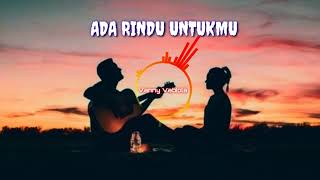 ADA RINDU UNTUK-MU (Vanny Vabiola)