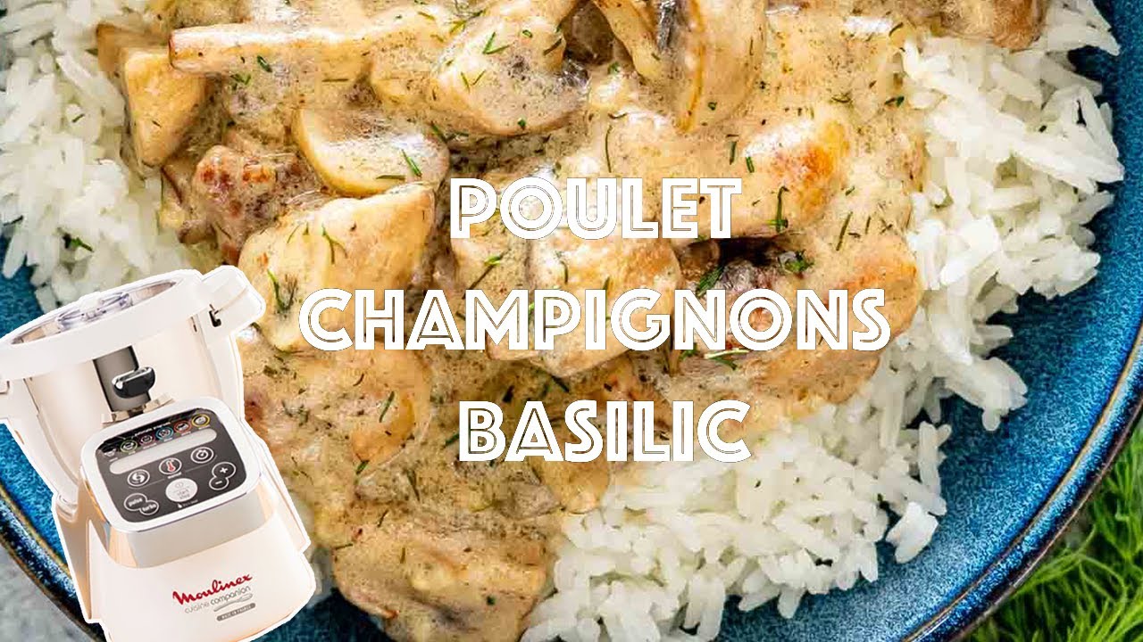 Recettes Companion  — POULET CHAMPIGNONS FROMAGE ET BASILIC