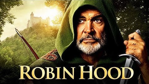Sean Connery  Robin Hood Returns, but Everything Has Changed  Full Movie 720p