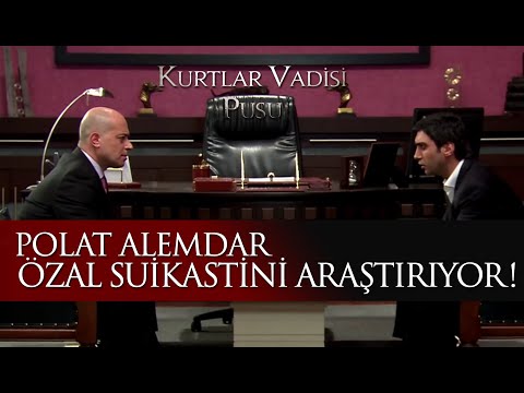 Polat Alemdar Özal suikastini araştırıyor!