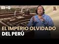 ¡El imperio Chimú dominó toda la costa norte antes que los incas!