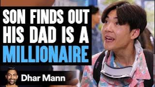 Son FINDS OUT His DAD Is A MILLIONAIRE, What Happens Is Shocking | Dhar Mann Studios