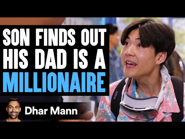 Son FINDS OUT His DAD Is A MILLIONAIRE, What Happens Is Shocking | Dhar Mann Studios class=