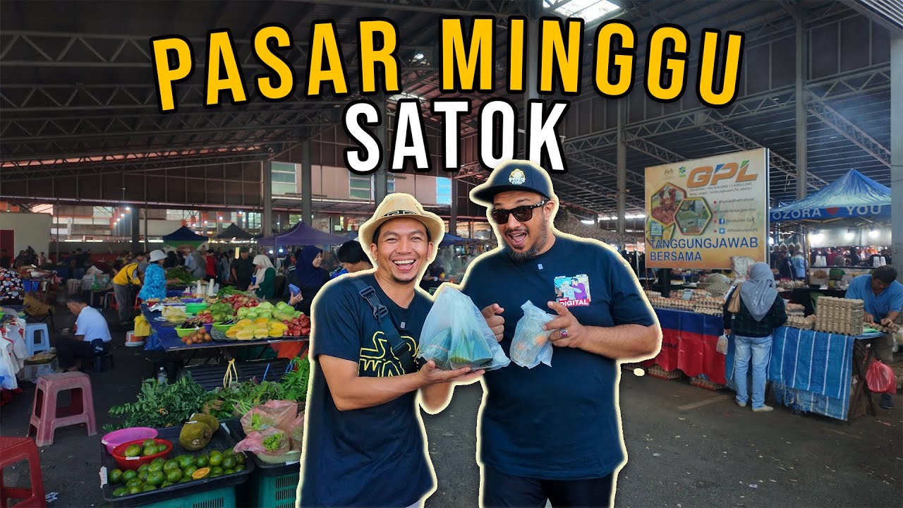 PASAR TAMU SATOK SARAWAK UNIK & MENARIK!