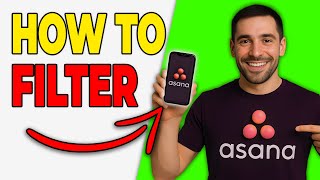 How To Filter Tasks In Asana (Power Filters)
