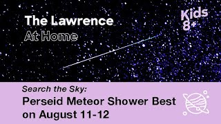 Perseid Meteor Shower Best on August 11-12: A Search the Sky Activity