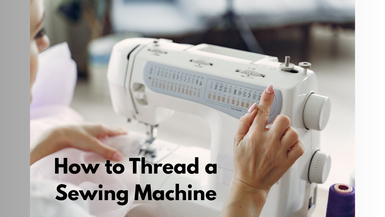 How to Thread a Sewing Machine - YouTube