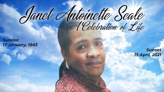 Janet Antoinette Seale - A Celebration of Life