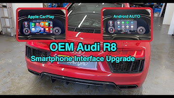 OEM Audi R8 Smartphone Interface Upgrade (Apple CarPlay and Android Auto)
