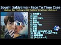 Soushi Sakiyama - Face To Time Case [2022] (snippet of songs)
