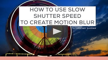 How to Use Slow Shutter Speed to Create Motion Blur